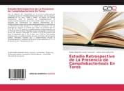 Cover von Estudio Retrospectivo de La Presencia de Campilobacteriosis En Toros
