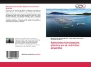 Cover von Alimentos funcionales aliados en la nutrición acuícola