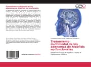 Cover von Tratamiento multimodal de los adenomas de hipófisis no funcionales