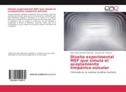 Cover von Diseño experimental MEF que simula el acoplamiento timpánico osicular