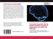 Cover von Caracterización de la Enfermedad Cerebro Vascular en Villa La Manga