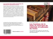 Cover von Los Caminos de la Vida; EL Principio de Libertad; El Labrador de Visita