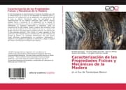 Cover von Caracterización de las Propiedades Físicas y Mecánicas de la Madera