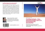 Cover von Configuralogía. Una epistemología para la investigación decolonial