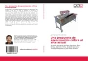 Cover von Una propuesta de aproximación crítica al arte actual
