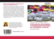 Cover von Infecciones Asociadas a la Atención en Salud en Unidades Críticas