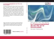Cover von La Transcomplejidad de las TIC en la Universidad