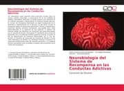 Cover von Neurobiología del Sistema de Recompensa en las Conductas Adictivas