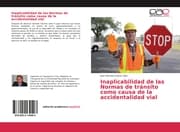 Cover von Inaplicabilidad de las Normas de tránsito como causa de la accidentalidad vial