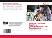 Cover von Nivel de Confianza, Orgullo y Compañerismo en las Organizaciones