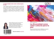 Cover von La Diversidad como valor cultural para la paz