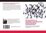 Cover von El derecho a la pensión convencional como derecho fundamental