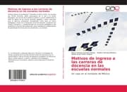 Cover von Motivos de ingreso a las carreras de docencia en las escuelas normales