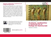 Cover von Avatares, quebrantos y venturas en el Código de Hammurabi