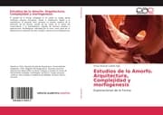 Cover von Estudios de lo Amorfo. Arquitectura, Complejidad y morfogenesis