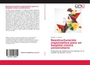 Cover von Reestructuración organizativa para un hospital clínico universitario