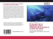 Cover von El mundo de la natación, para infantes de 4 meses a 4 años de edad