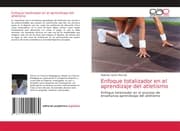 Cover von Enfoque totalizador en el aprendizaje del atletismo