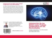Cover von Integración de los Niños como Trabajo Cooperativo en las Necesidades
