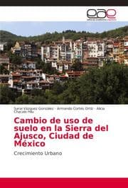 Cover von Cambio de uso de suelo en la Sierra del Ajusco, Ciudad de México