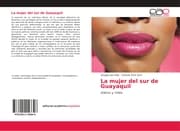 Cover von La mujer del sur de Guayaquil