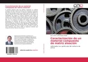 Cover von Caracterización de un material compuesto de matriz aleación