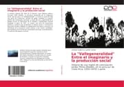 Cover von La 'Vallegeneralidad' Entre el imaginario y la producción social