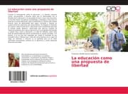 Cover von La educación como una propuesta de libertad