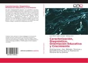 Cover von Caracterización, Diagnóstico, Orientación Educativa y Crecimiento