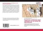 Cover von Factores externos que influyen en la toma de decisiones