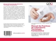 Cover von Manual de Practicas de Laboratorio. Tecnología Farmacéutica