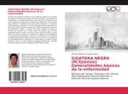 Cover von SIGATOKA NEGRA (M.fijiensis) Generalidades básicas de la enfermedad