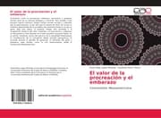 Cover von El valor de la procreación y el embarazo