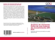 Cover von Análisis de elemento finito de una tubería de revestimiento API K55