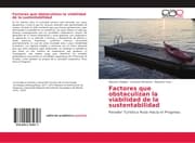 Cover von Factores que obstaculizan la viabilidad de la sustentabilidad