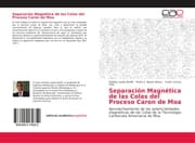 Cover von Separación Magnética de las Colas del Proceso Caron de Moa