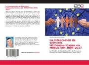 Cover von La integración de ejércitos latinoamericanos en MINUSTAH 2004-2017