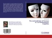 Cover von The contradiction of honour in 3 of Shakespeare' tragedies