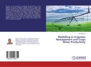 Cover von Modelling in Irrigation Management and Crops Water Productivity