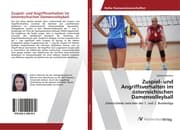Cover von Zuspiel- und Angriffsverhalten im österreichischen Damenvolleyball