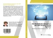 Cover von Die MultiMedia-Redaktion der APA Austria Presse Agentur