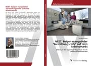Cover von NEET: Folgen mangelnder 'Ausbildungsreife' auf dem Arbeitsmarkt