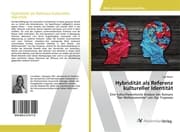 Cover von Hybridität als Referenz kultureller Identität