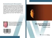 Cover von Die bemerkenswerte Metamorphose