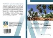 Cover von Modifizierte Lignocellulose-Coir-Fasern