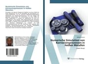 Cover von Numerische Simulation von Korrosionsprozessen in heißen Metallen