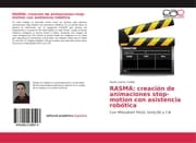 Cover von RASMA: creación de animaciones stop-motion con asistencia robótica