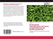 Cover von Evaluación reproductiva de toros en ganaderías de doble propósito