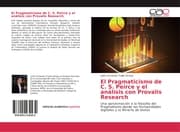 Cover von El Pragmaticismo de C. S. Peirce y el análisis con Provalis Research