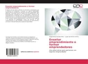 Cover von Enseñar emprendimiento o formar emprendedores